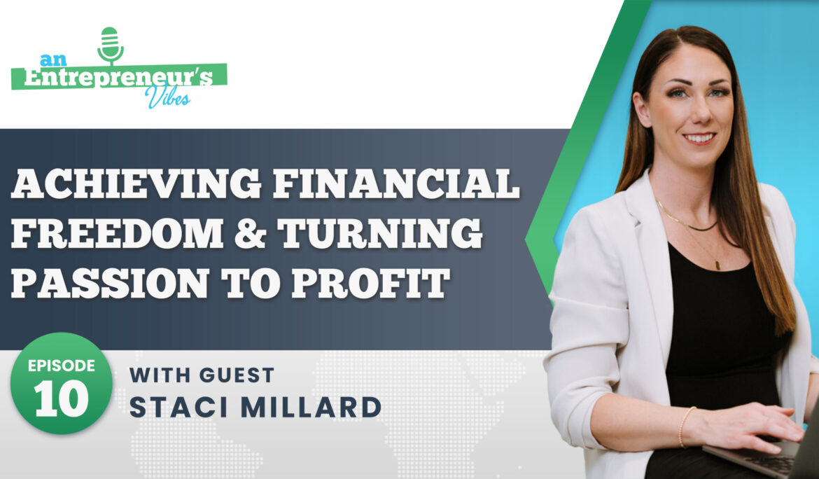 Financial Freedom and Business Success with Staci Millard